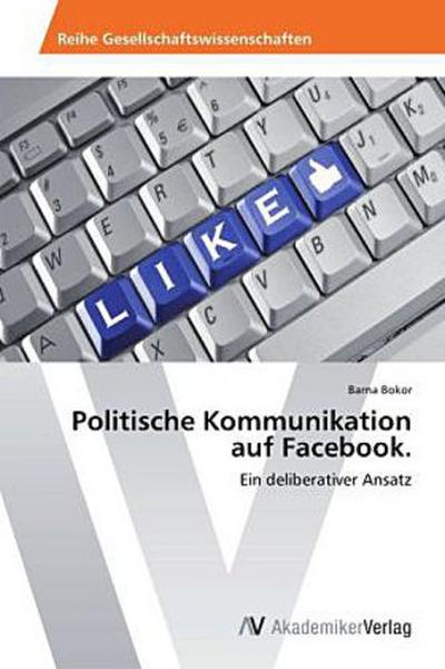 Politische Kommunikation auf Facebook.