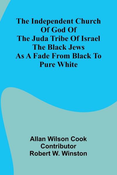 The Independent Church Of God Of The Juda Tribe Of Israel