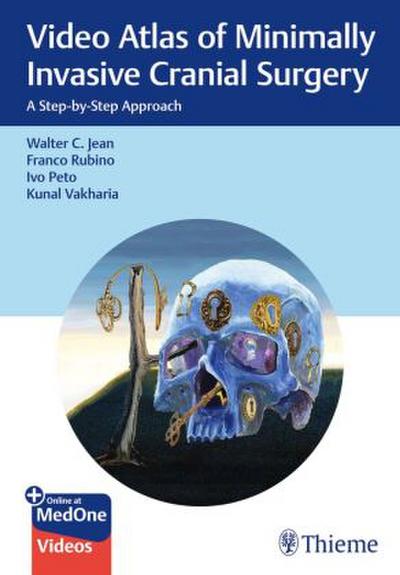 Video Atlas of Minimally Invasive Cranial Surgery