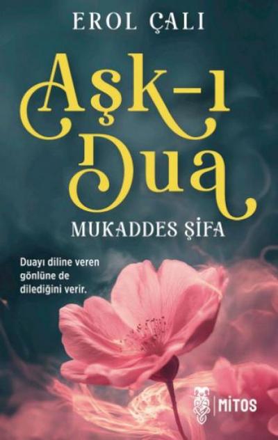 Ask-i Dua - Mukaddes Sifa