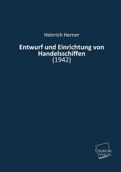 Entwurf und Einrichtung von Handelsschiffen