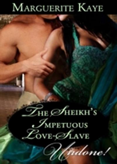 Sheikh’s Impetuous Love-Slave