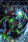 The Maelstrom’s Heart
