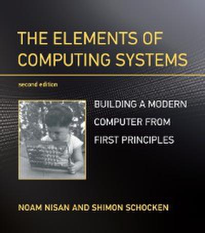 Elements of Computing Systems, second edition