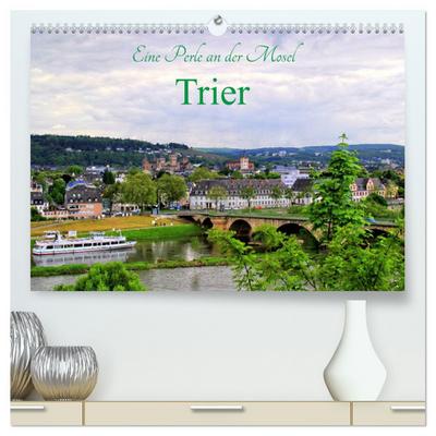 Eine Perle an der Mosel - Trier (hochwertiger Premium Wandkalender 2024 DIN A2 quer), Kunstdruck in Hochglanz