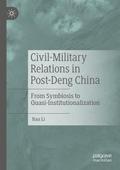 Civil-Military Relations in Post-Deng China