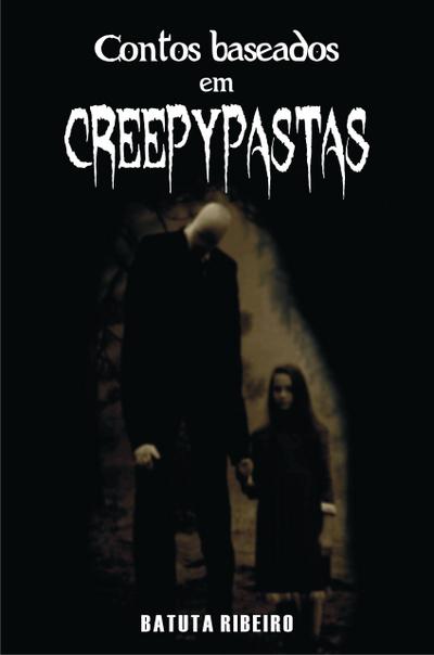 Contos baseados em creepypastas