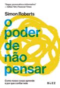 O poder de não pensar