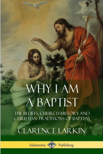 Why I am a Baptist