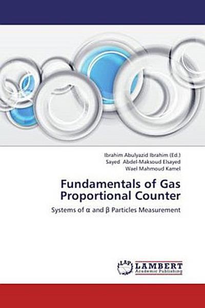 Fundamentals of Gas Proportional Counter