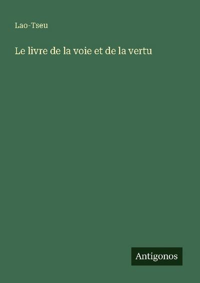 Le livre de la voie et de la vertu