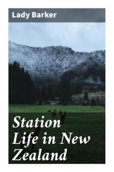 Station Life in New Zealand