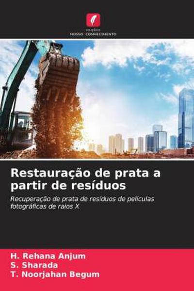Restauração de prata a partir de resíduos