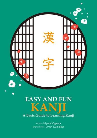 Easy and Fun Kanji: A Basic Guide to Learning Kanji