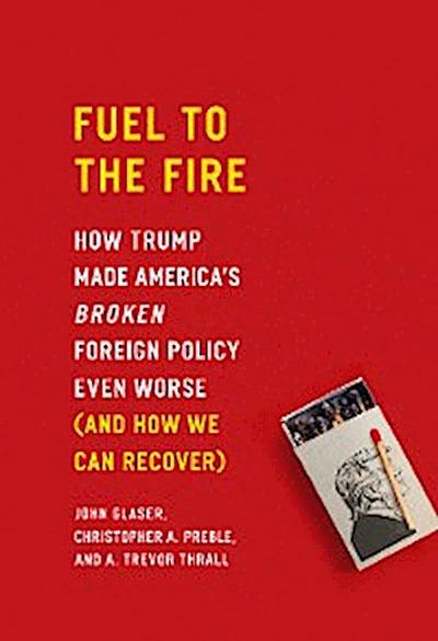 Fuel to the Fire