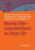 Moving Cities - Contested Views on Urban Life