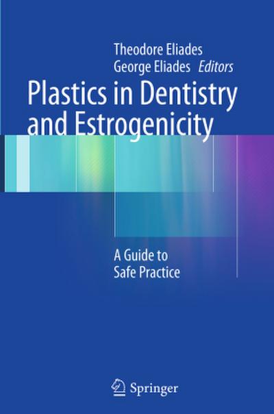 Plastics in Dentistry and Estrogenicity