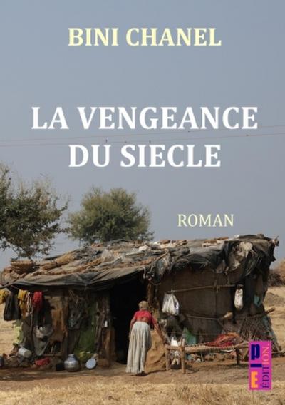 La veangeance du siècle