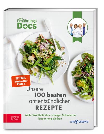 Die Ernährungs-Docs - Unsere 100 besten antientzün