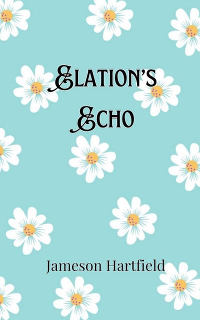 Elation’s Echo