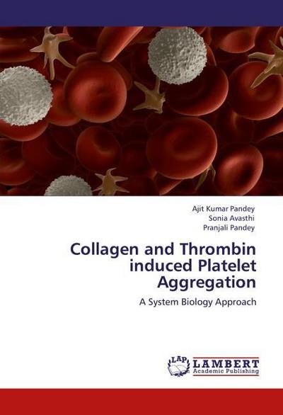 Collagen and Thrombin induced Platelet Aggregation
