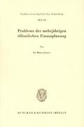 Probleme der mehrjährigen öffentlichen Finanzplanu