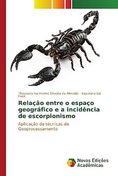 Relação entre o espaço geográfico e a incidência de escorpionismo