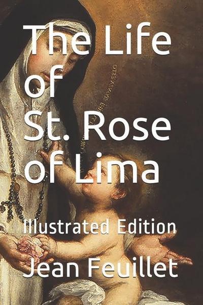 The Life of St. Rose of Lima-illustrated Edition