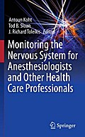 Monitoring the Nervous System for Anesthesiologist