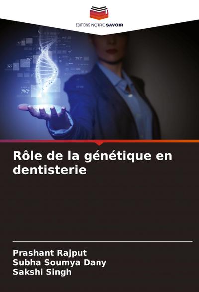Rôle de la génétique en dentisterie