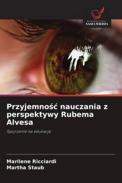 Przyjemno¿¿ nauczania z perspektywy Rubema Alvesa