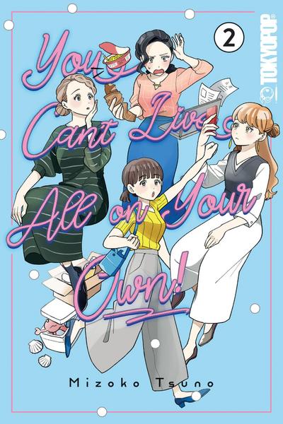 You Can’t Live All on Your Own!, Volume 2