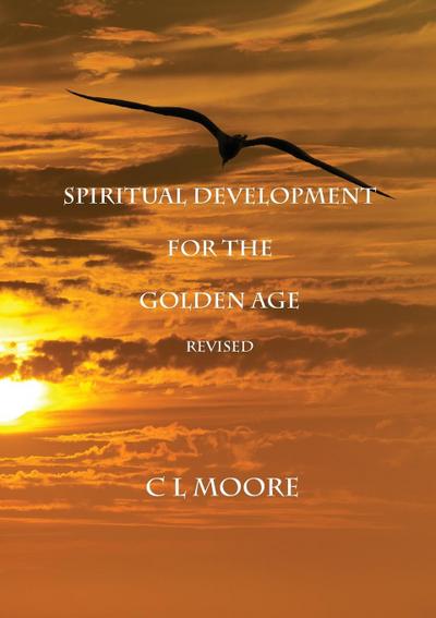 Spiritual Development for the Golden Age - REVISED