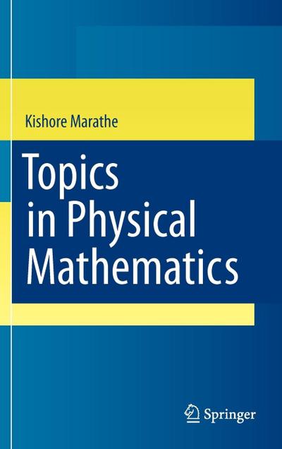 Topics in Physical Mathematics