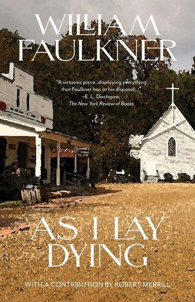 As I Lay Dying (Warbler Classics Annotated Edition)