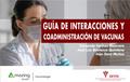 GUÍA DE INTERACCIONES Y COADMINISTRACIÓN DE VACUNAS