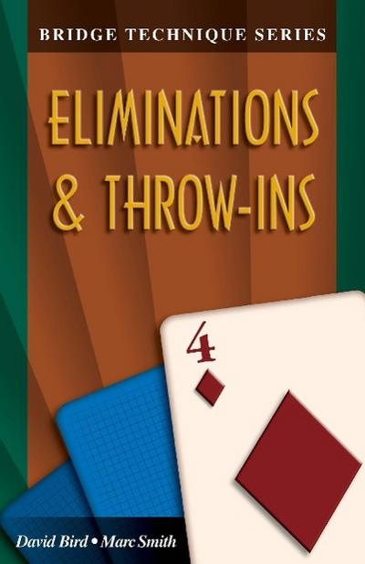 Bridge Technique 4: Eliminations & Throw-Ins