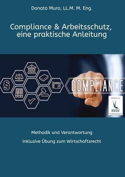 Compliance & Arbeitsschutz, eine praktische Anleitung