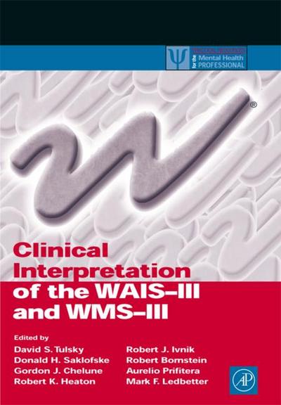 Clinical Interpretation of the WAIS-III and WMS-III