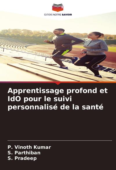 Apprentissage profond et IdO pour le suivi personnalisé de la santé