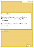 Rahmenbedingungen eines attraktiven Finanzplatzes und deren mögliche Änderung