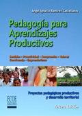 Pedagogía para aprendizajes productivos