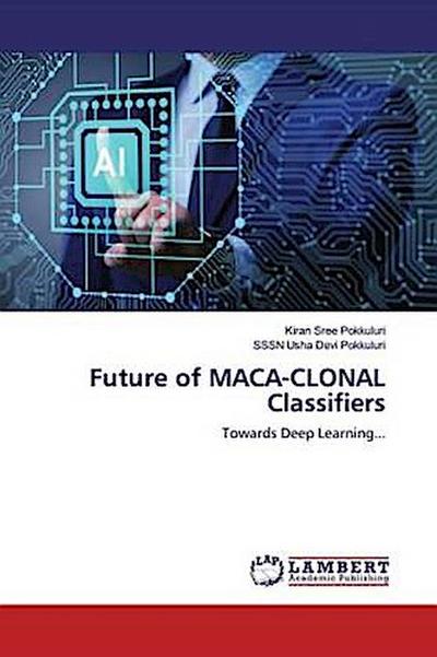 Future of MACA-CLONAL Classifiers