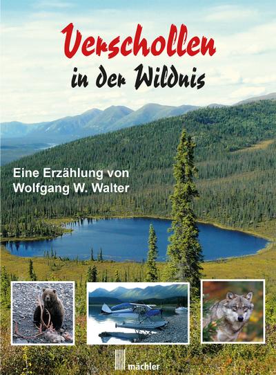 Walter, W: Verschollen in der Wildnis