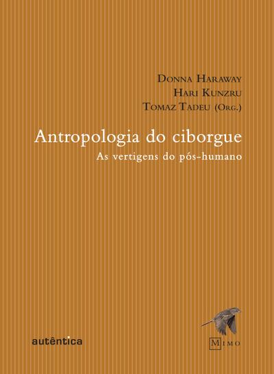 Antropologia do Ciborgue