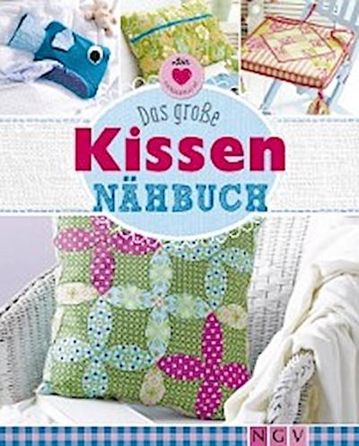 Das große Kissen-Nähbuch