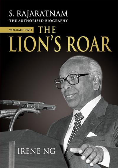 S. Rajaratnam, The Authorised Biography, Volume Two