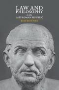 Law and Philosophy in the Late Roman Republic