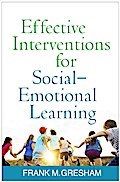 Effective Interventions for Social-Emotional Learning