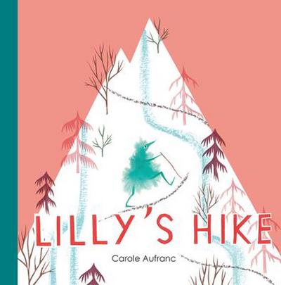 Lilly’s Hike